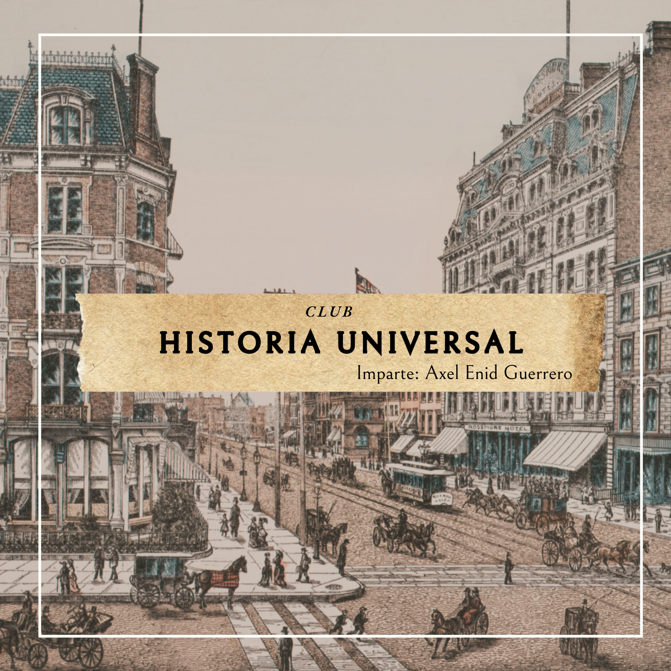 📜 Club de Historia Universal